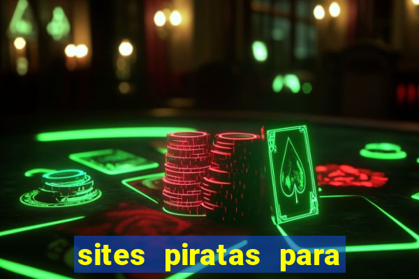 sites piratas para ver jogos